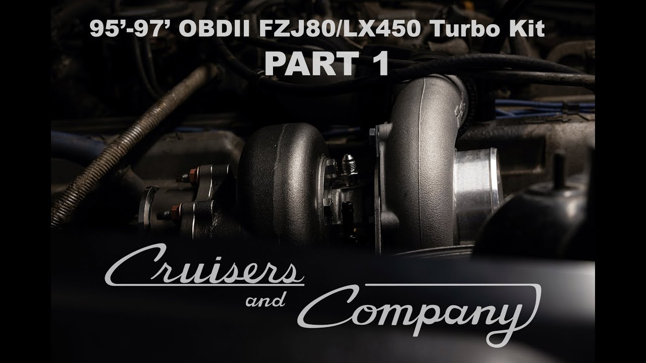 95'-97' OBDII FZJ80/LX450 Cruisers and Company Turbo Kit Install Video (Part 1)