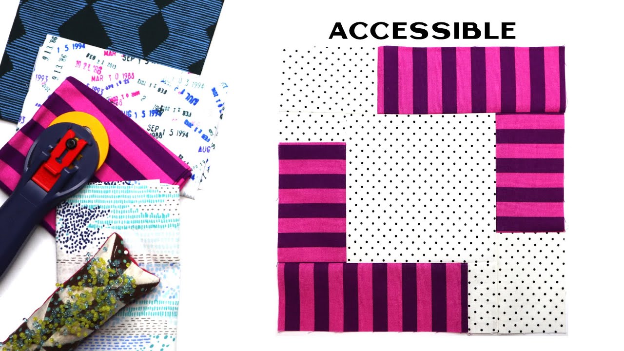 Sew Modern Quilts: Accessible for the Modern Quilt Block Series