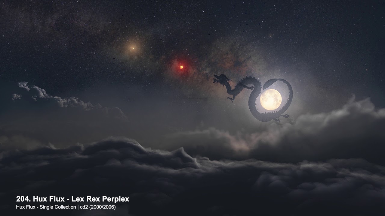 Hux Flux - Lex Rex Perplex