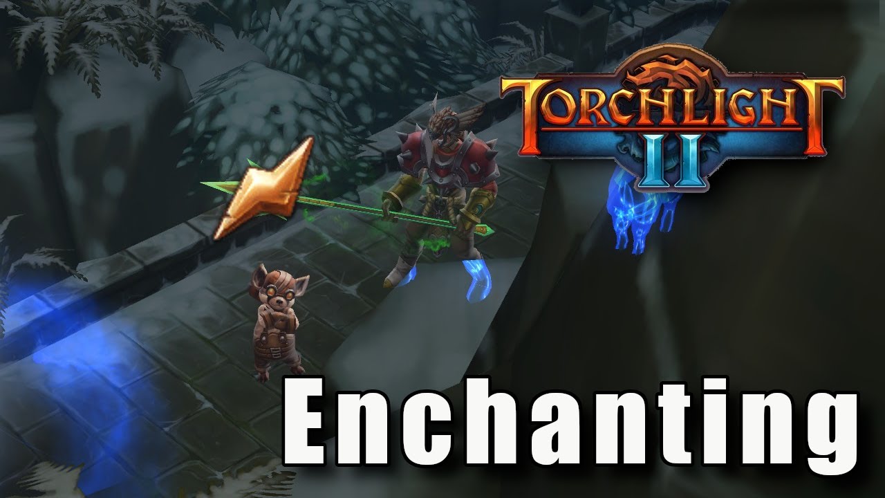 Torchlight 2 Enchanting Guide