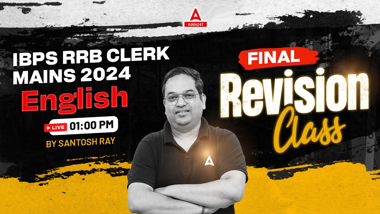 IBPS RRB Clerk Mains English Final Revision Class | RRB Clerk Mains Preparation | By Santosh Ray