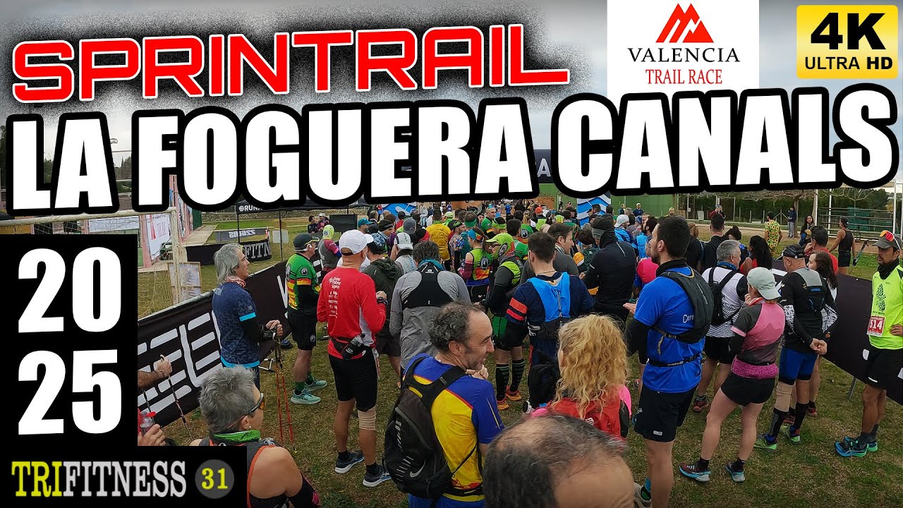 TRAIL CANALS DISTANCIA SPRINT 🔴 LA FOGUERA 2025 | QUINTA PRUEBA VALENCIA TRAIL RACE | TRIFITNESS31