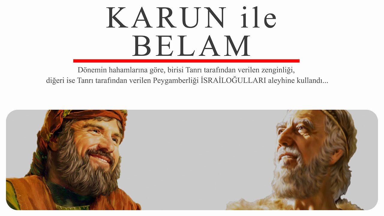 (Rivayetler ve Ger&ccedil;ekler) B&ouml;l&uuml;m 12: Karun ile Belam