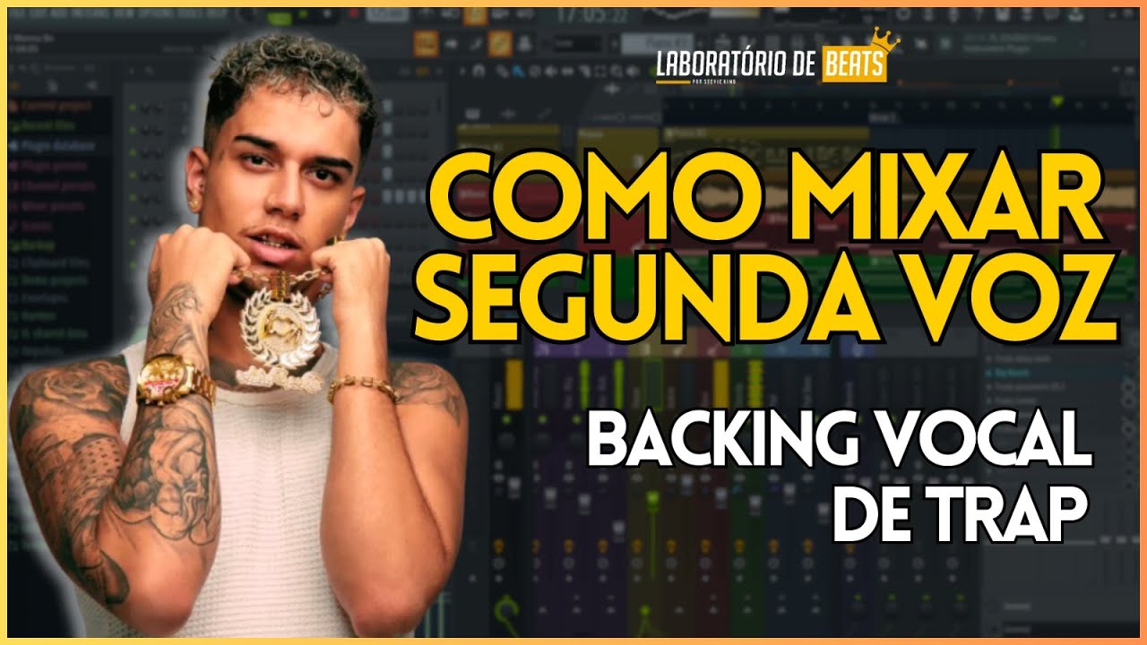 COMO MIXAR BACKING VOCAL DE TRAP NO FL STUDIO