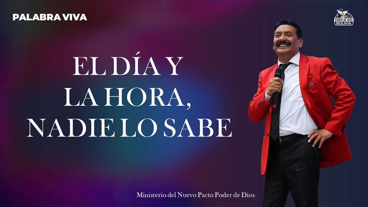 PASTOR LUIS  GUACHALLA - MENSAJE: EL DÍA Y LA HORA, NADIE LO SABE -  PALABRA VIVA