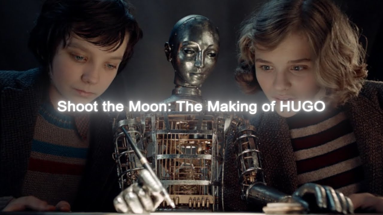 Shoot the Moon: The Making of HUGO