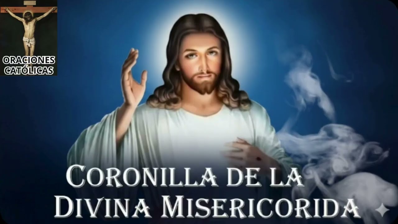 LA CORONILLA DE LA DIVINA MISERICORDIA  Jueves 22 de Enero de 2026