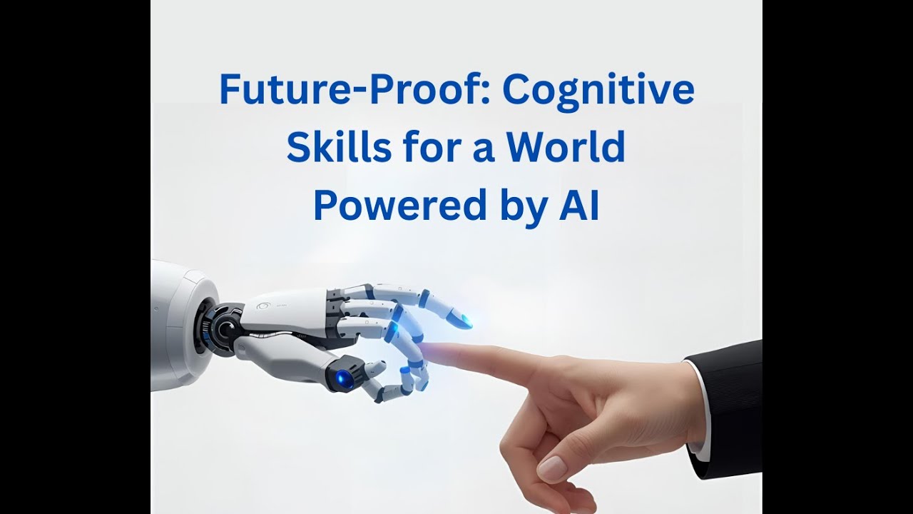Future Proof   Cognitive Skills for a World Powered by AI