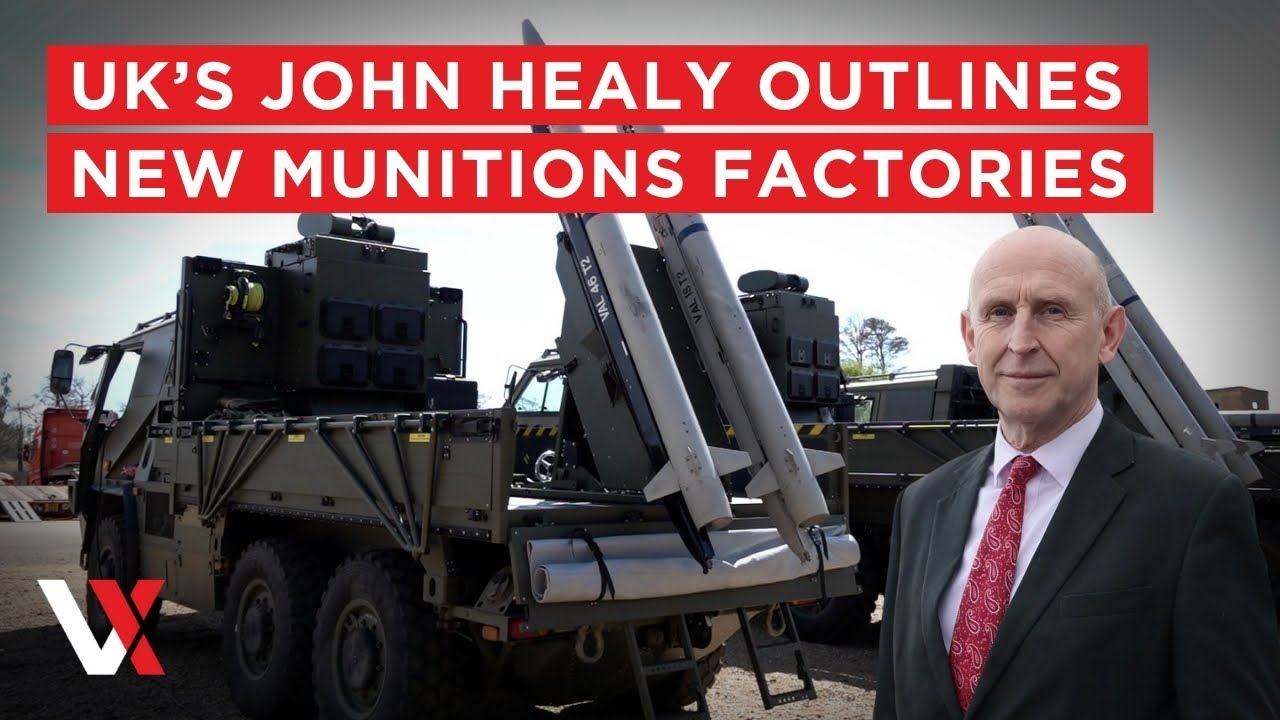 LIVE | UK Defence Secretary John Healy Makes Speech on New Munitions Factories | VERTEX