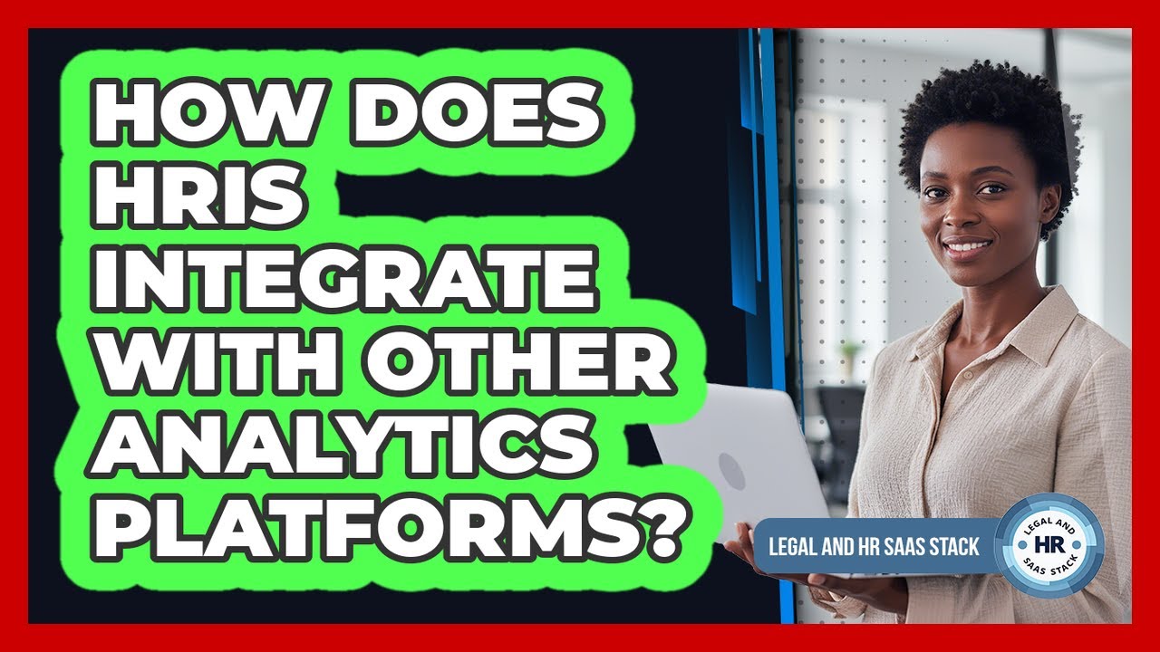 How Does HRIS Integrate With Other Analytics Platforms?