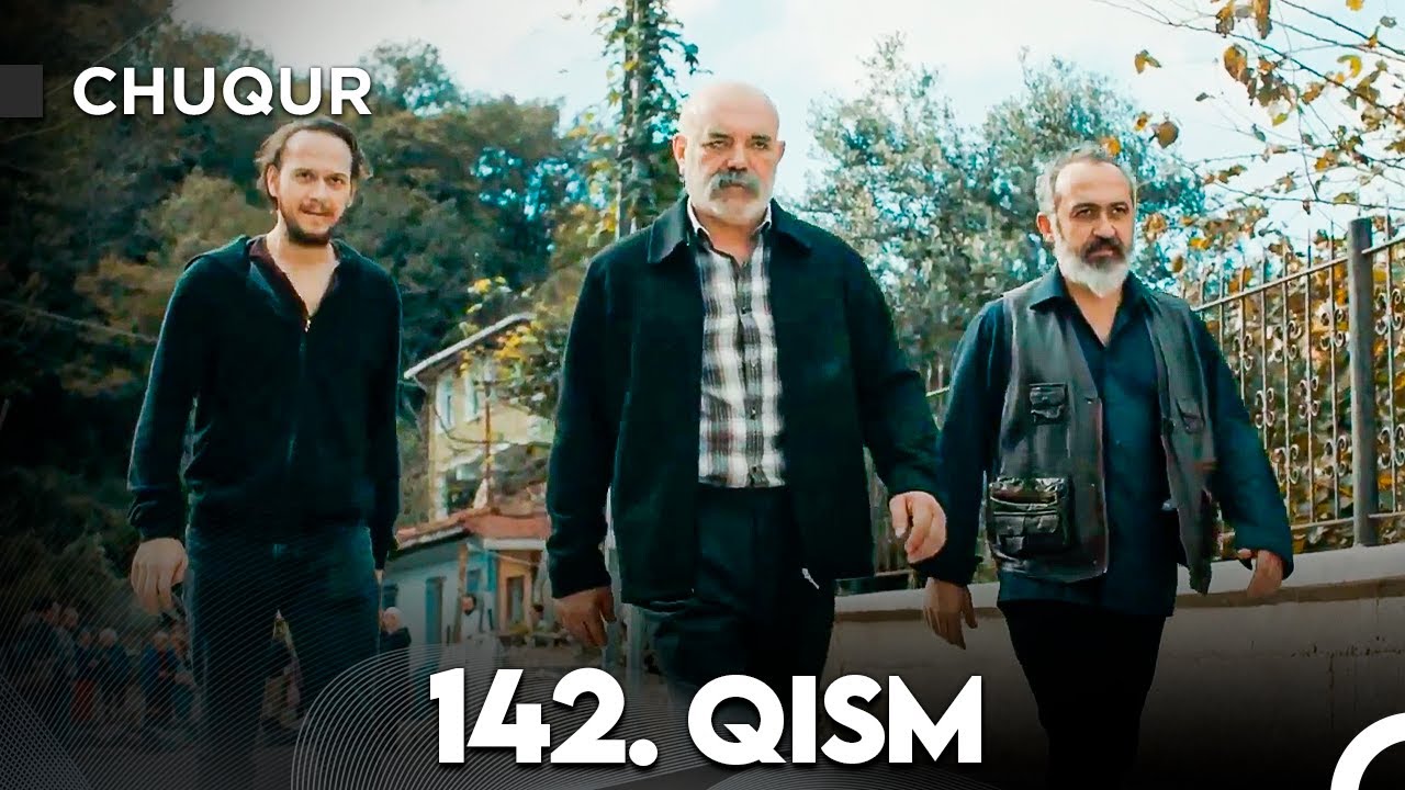 Chuqur 142-qism (O'zbek tilida)