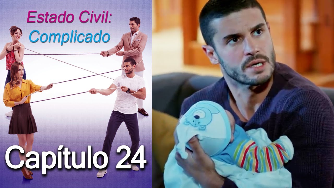 Estado Civil: Complicado Capítulo 24