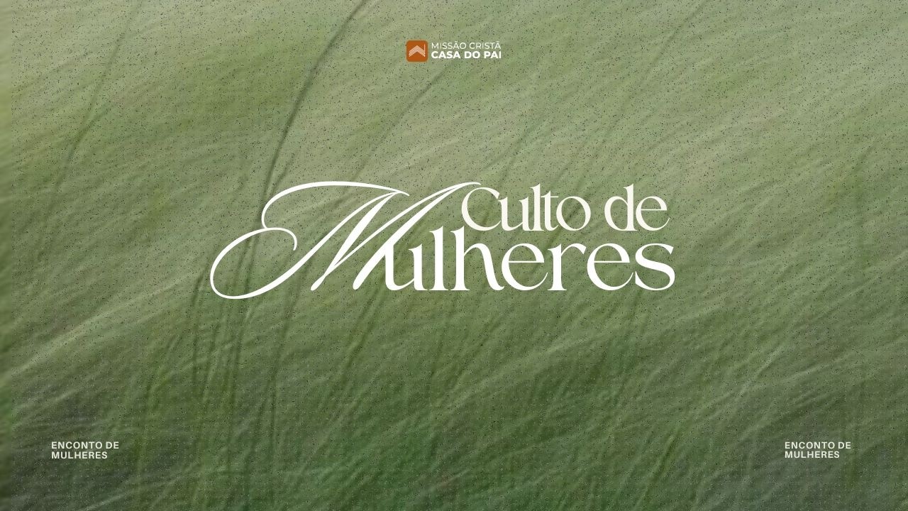CULTO DE MULHERES - 28.02.26