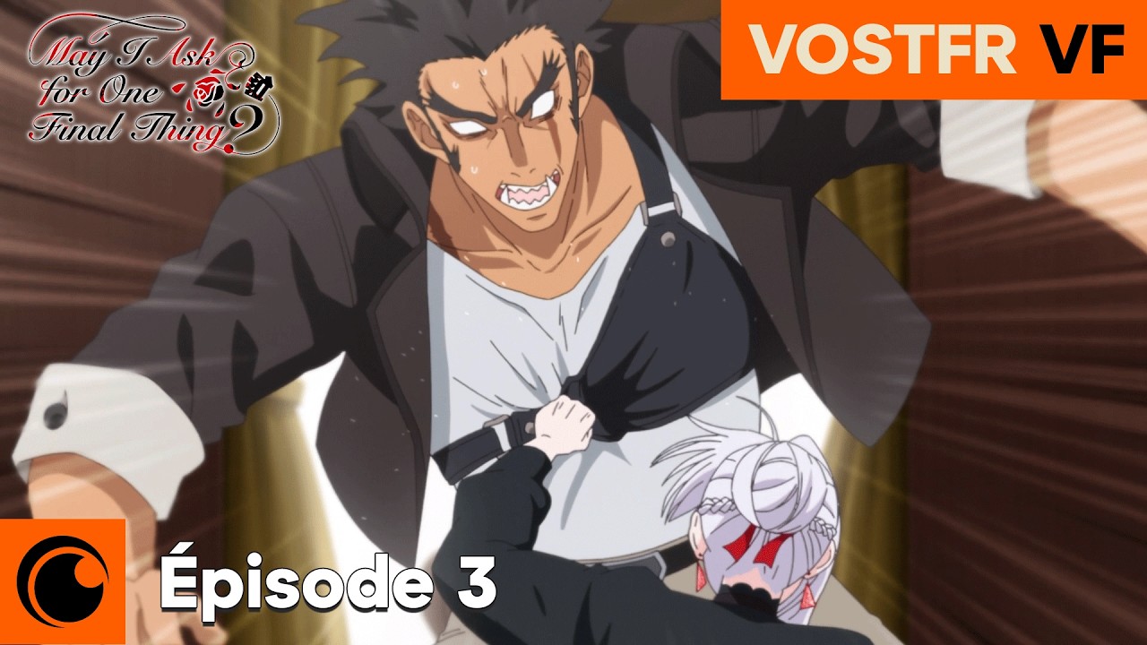 May I Ask For One Final Thing? | Épisode 3 VF & VOSTFR