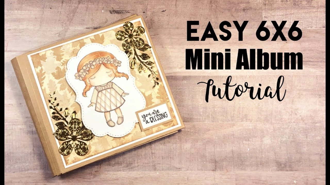 Super Easy 6x6 Mini Album Tutorial