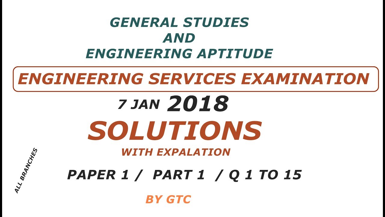 ENGINEERING SERVICES EXAMINATION 2018 SOLUTION #1 Q 1 TO 15 ( PAPER 1 GS ) ESE 2018