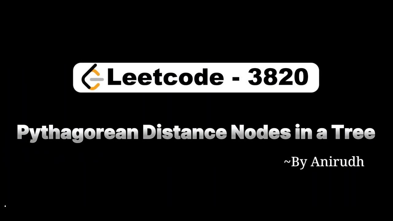 Задача LeetCode 3820 | Расстояние по Пифагору между узлами в дереве