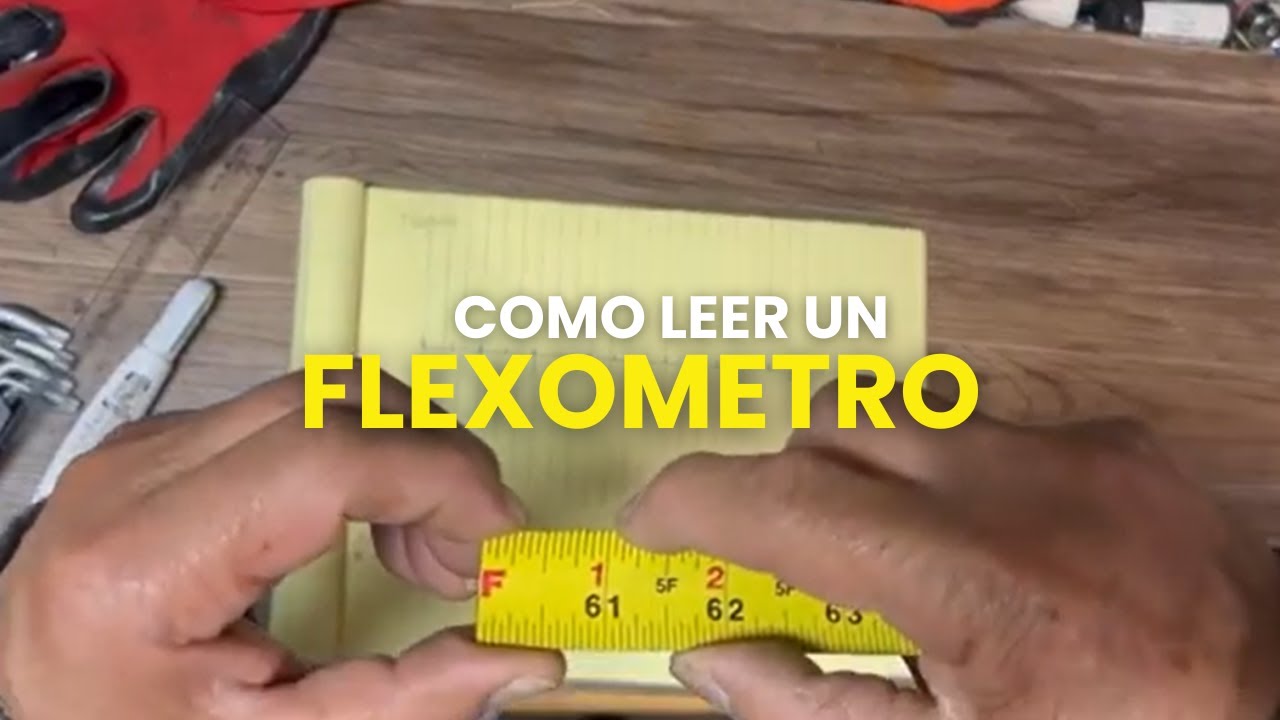 Como Leer un Flexómetro