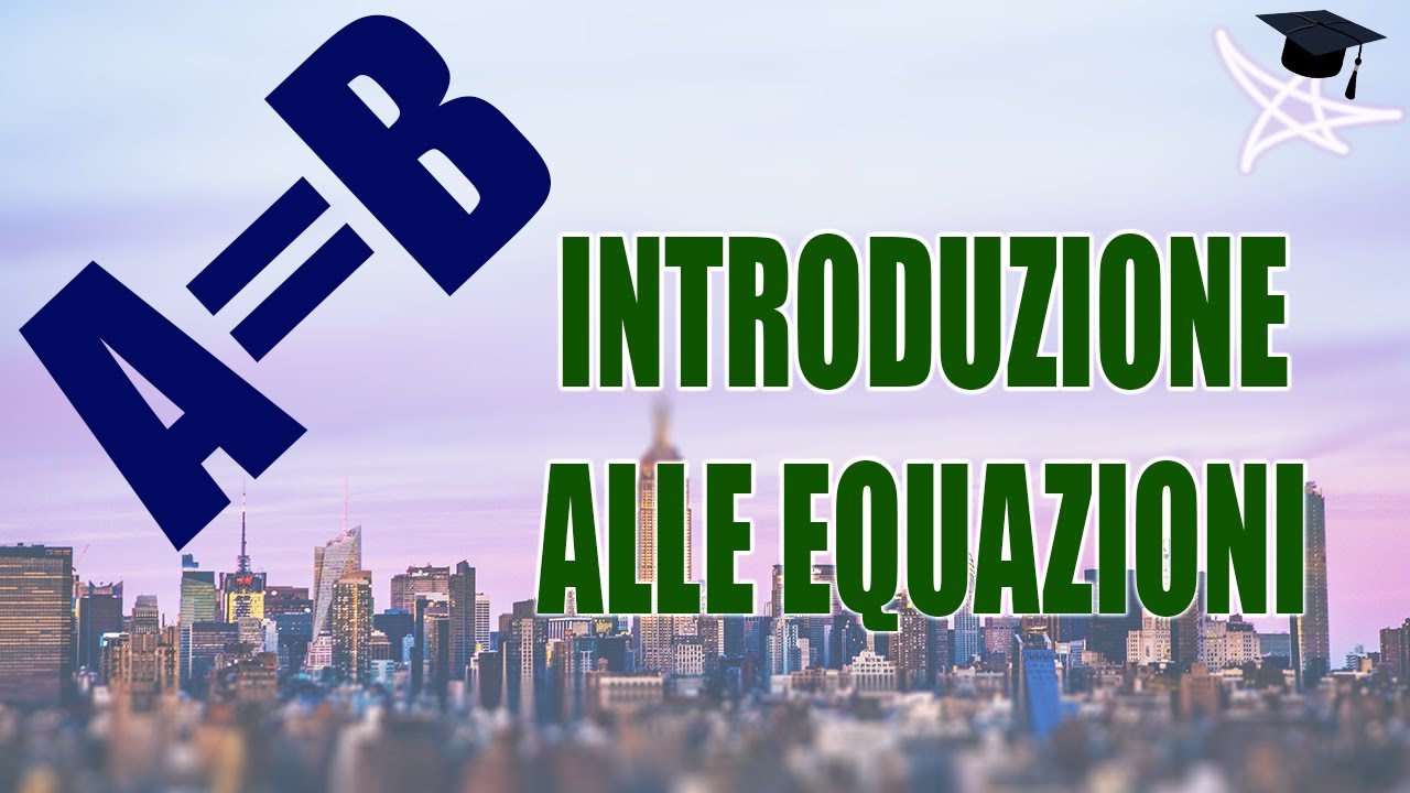 Equazioni: un'introduzione