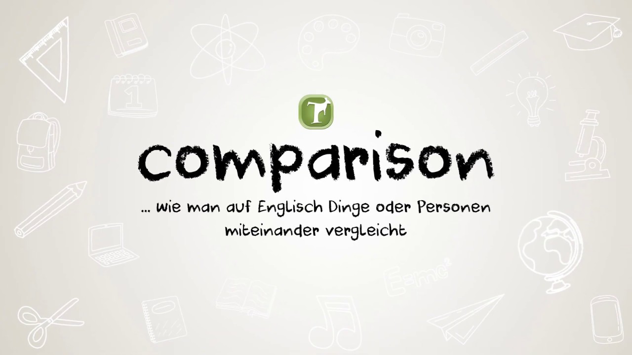 Comparison: Wie man Dinge oder Personen miteinander vergleicht (as...as, comparatives, superlatives)