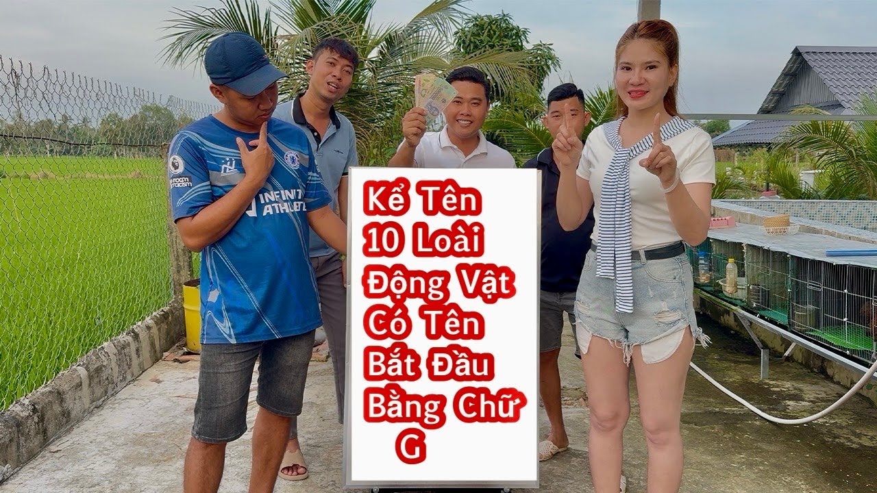 Kể Tên 10 Loài Động Vật Có Tên Bắt Đầu Bằng Chữ G Thắng 1 Triệu Đồng / Công Thức TV