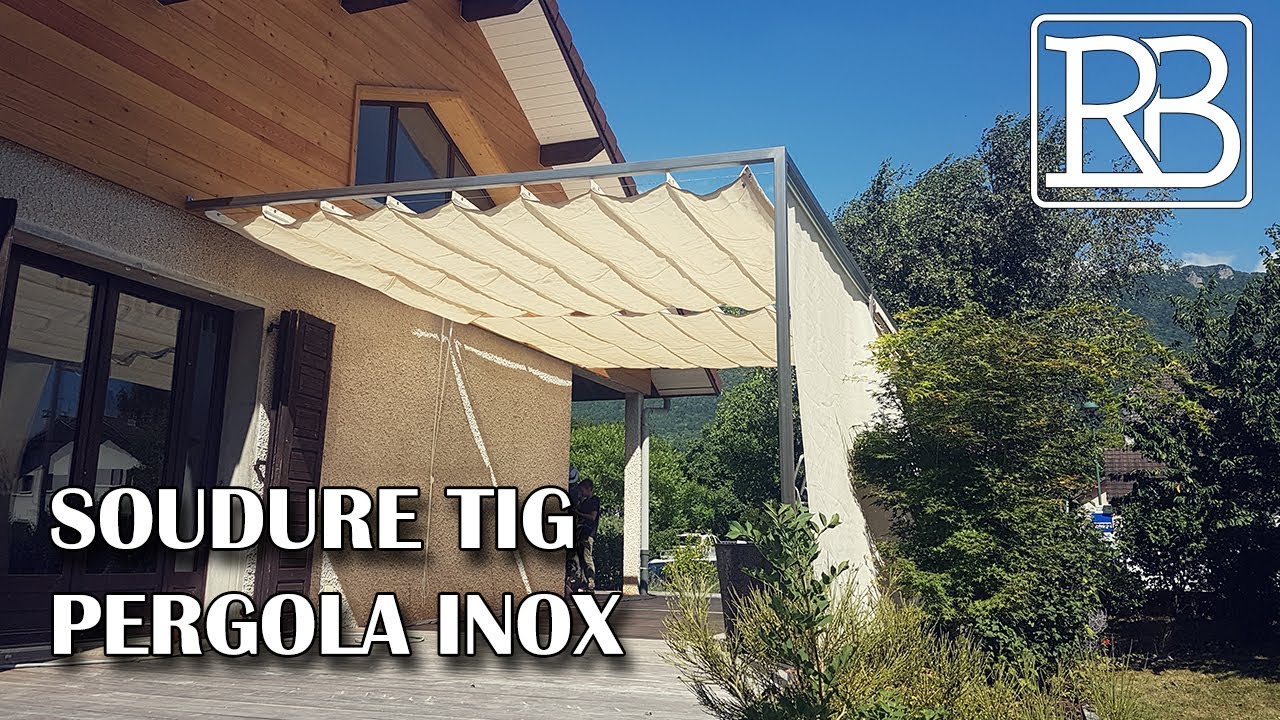 FABRIQUER UNE PERGOLA EN INOX SOUDURE AU TIG- DIY // ⓇⒷ