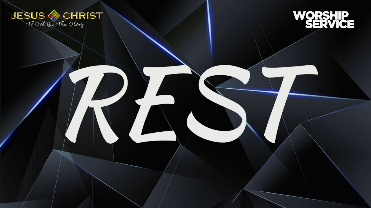 Rest - Worship Service (October 9, 2022)