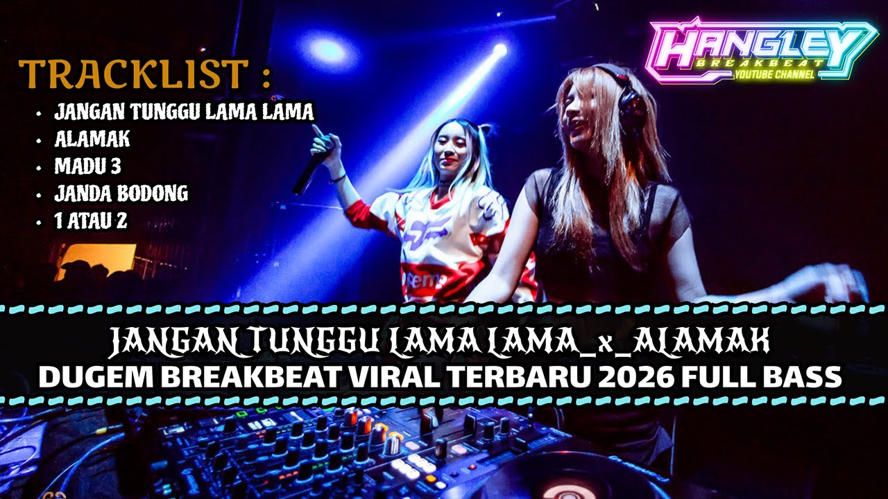 DJ BREAKBEAT JANGAN TUNGGU LAMA LAMA VIRAL TIKTOK 2026 FULL BASS SUPER KENCANG