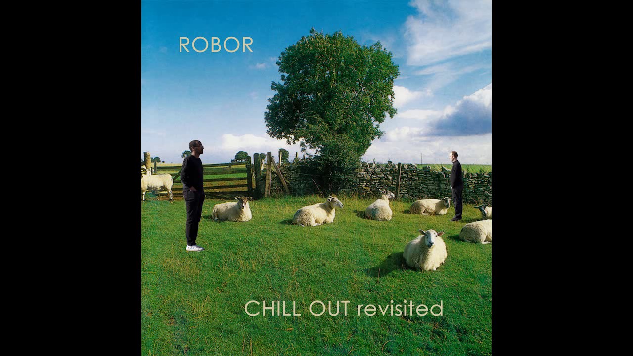 ROBOR - CHILL OUT REVISITED
