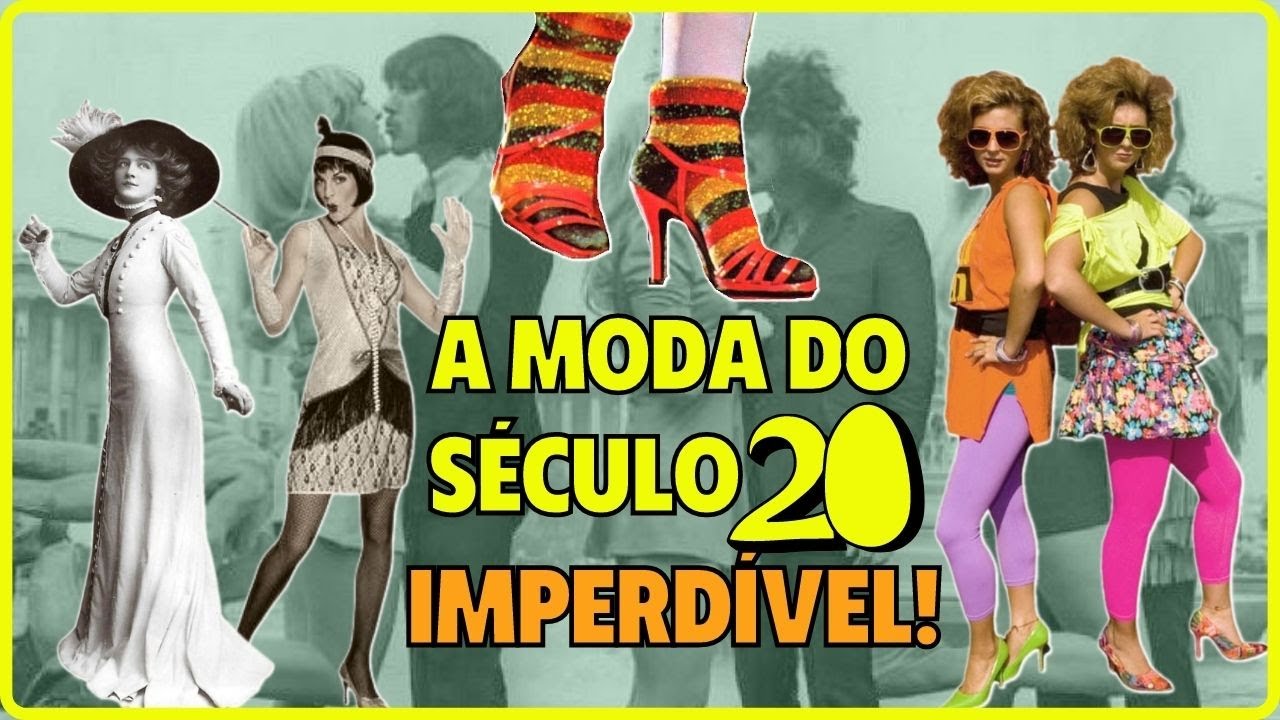 🕶1900  até 2000: as roupas que eram  moda no século XX