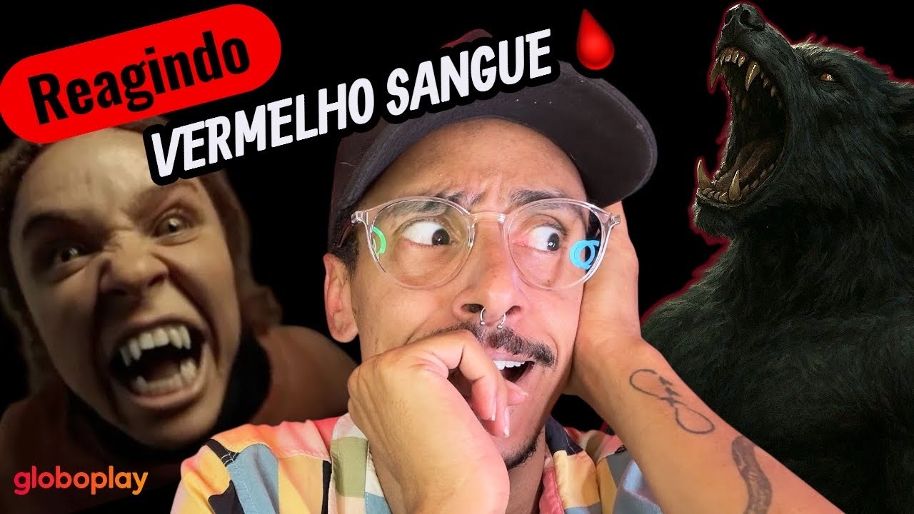 🩸 REAGINDO AO TRAILER '' VERMELHO SANGUE '' DO GLOBOPLAY 🌙