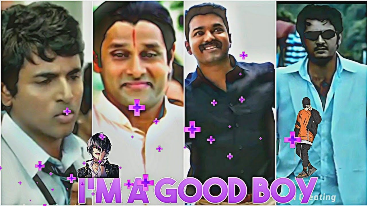 I'm good boy 😎 status videos what'sapp status video Tamil status#tamilstatus #goodboy #tredingvideo