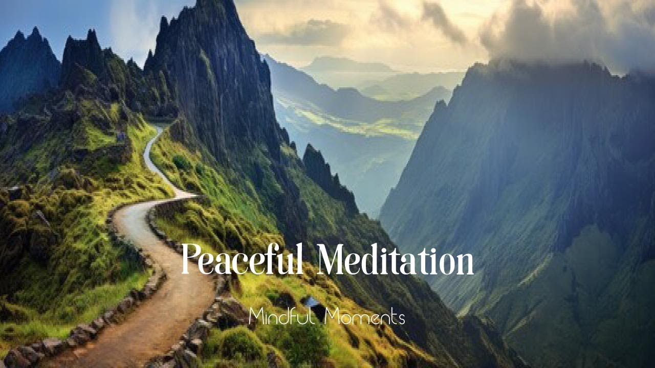 Tranquil Meditation Sounds for Relaxation | Mindful Moments