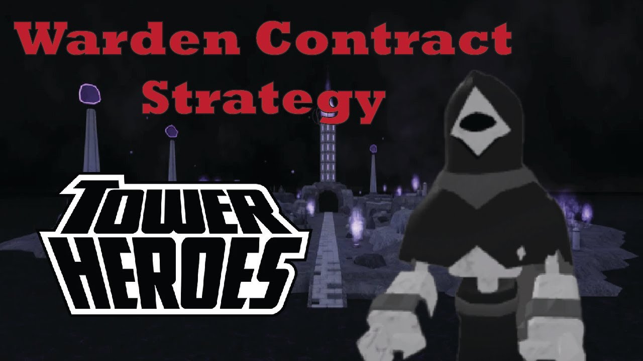 Warden Contract Strategy | Tower Heroes Halloween 2024