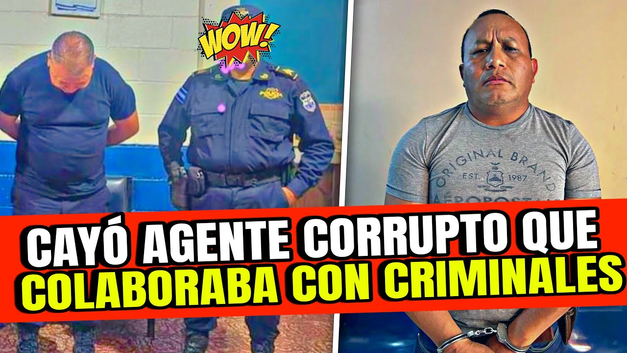 LE CAYERON CON TODO A ELEMENTO CORRUPTO DE LA POLICIA NACIONAL CIVIL QUE NEGOCIABA CON CRIMINALES 