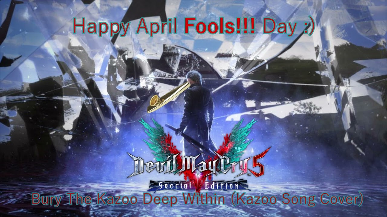 April Fools Day- Devil May Cry 5 SE Bury The Kazoo Deep Within Kazoo Cover