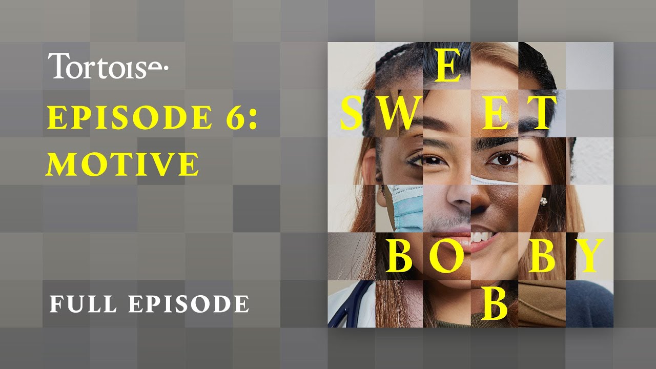 Episode 6: Motive | Sweet Bobby | Full podcast episode