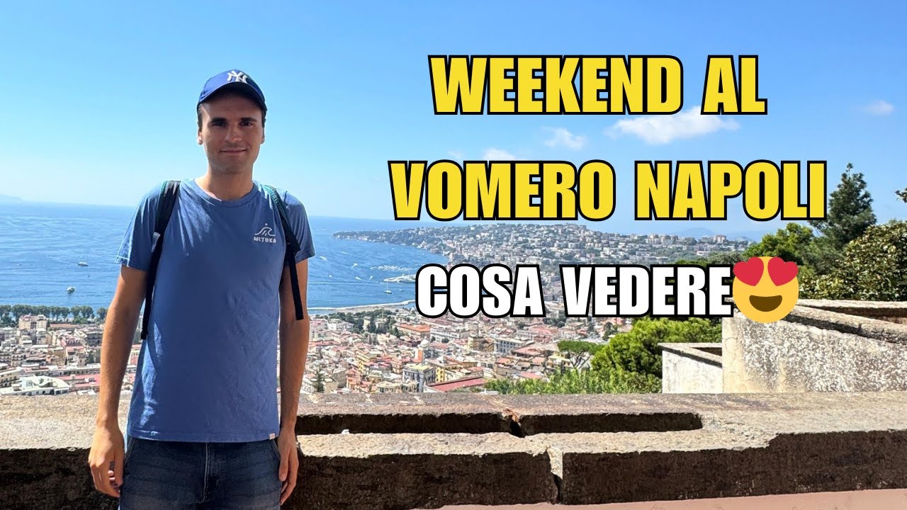 Weekend al Vomero 😍 Napoli in 2 Giorni: Cosa Vedere
