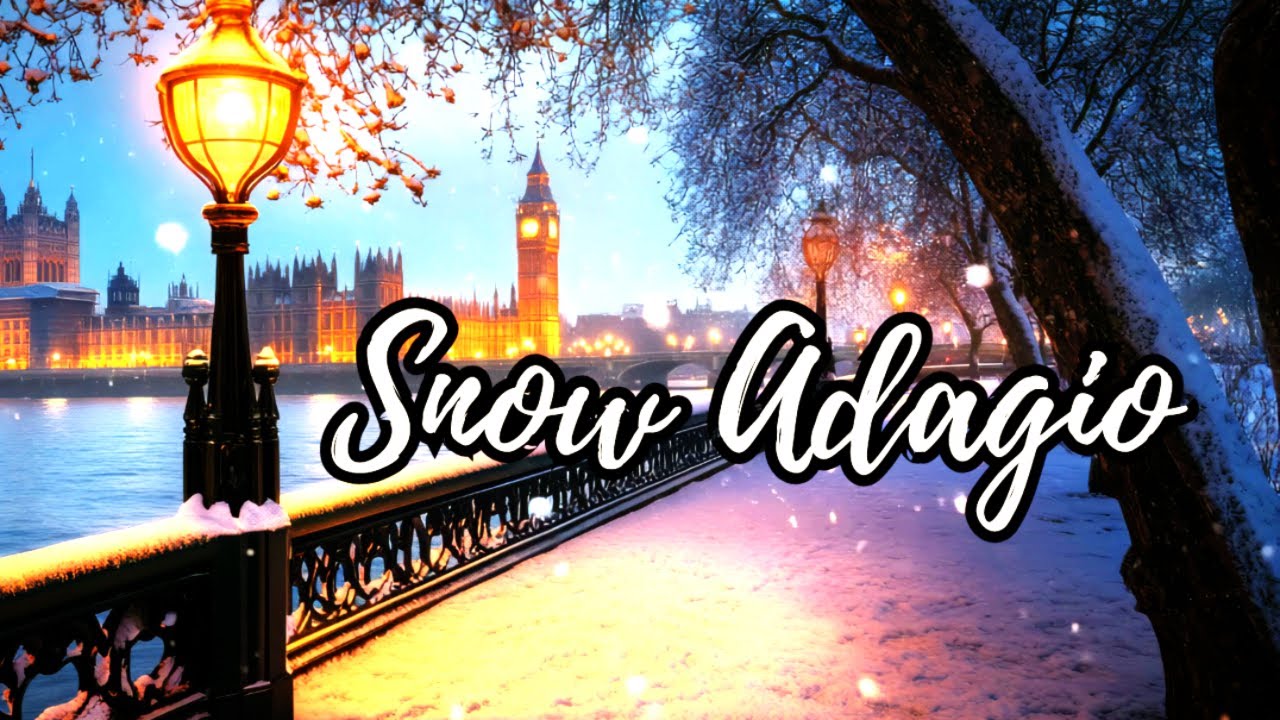 orest to London: Snow Adagio | Relaxing Classical Music and Snowfall