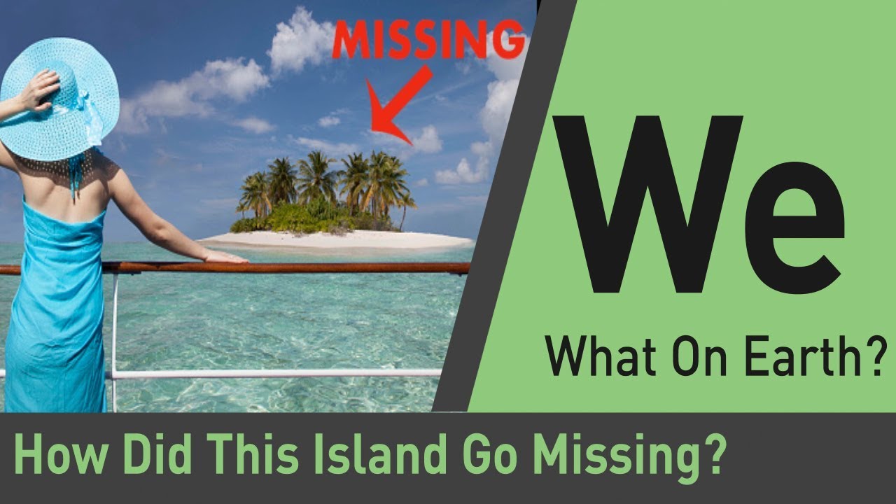 How Does An Entire Island Go Missing? | What on Earth?