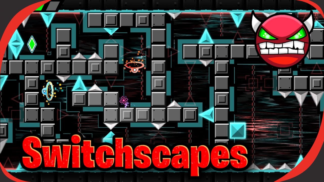 Switchscapes (Hard Demon) - Geometry Dash 2.2