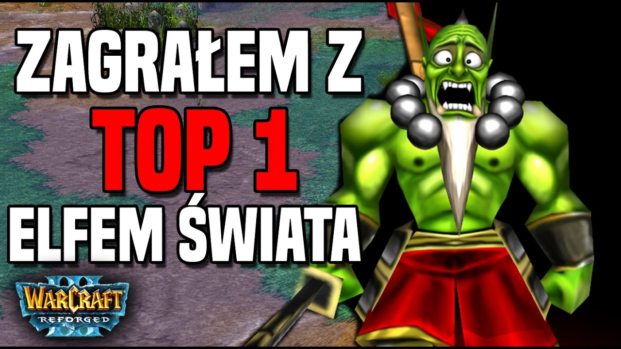 Zagrałem z NEJLEPSZYM Elfem na świecie w Warcrafta 3