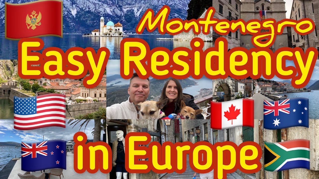 Residency in Europe - Montenegro Has The Easiest Expat Residency  (Americans Retire in Europe)