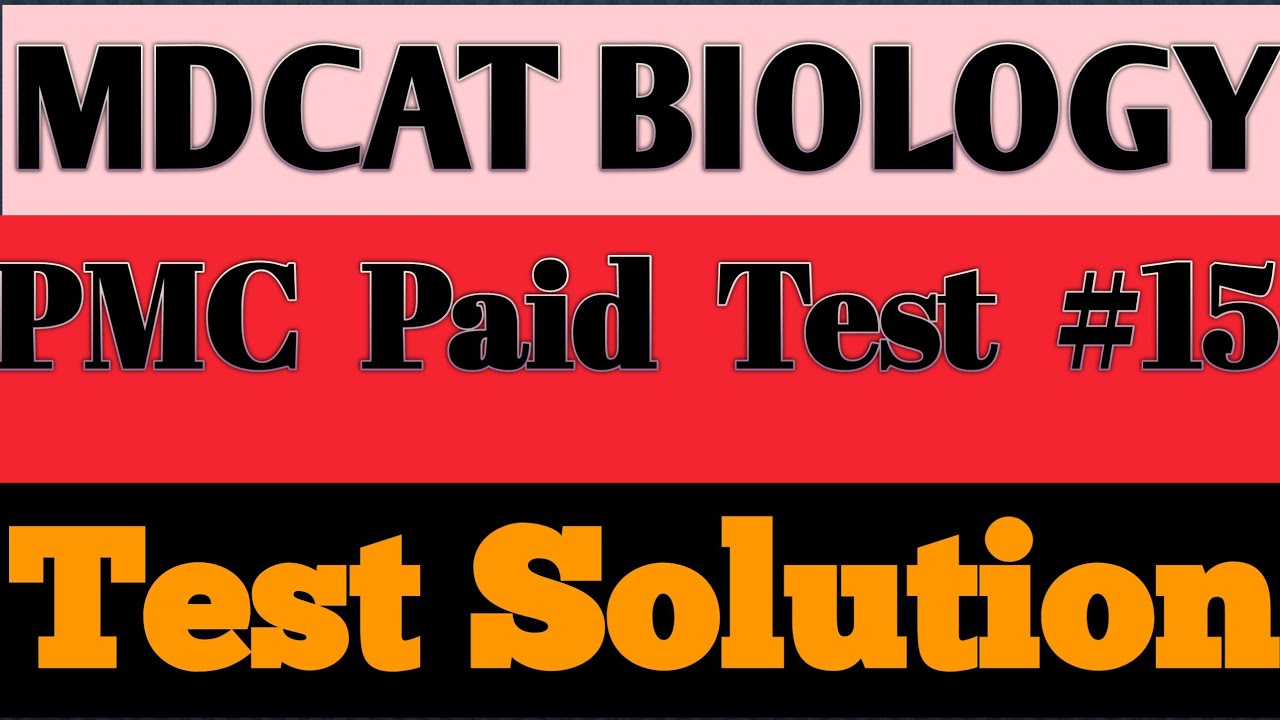 PMC Paid test 15 || MDCAT PMC || Biology MCQS Solved
