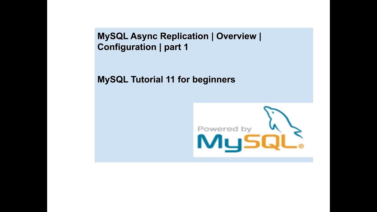 MySQL Async Replication | Overview | Configuration | part 1