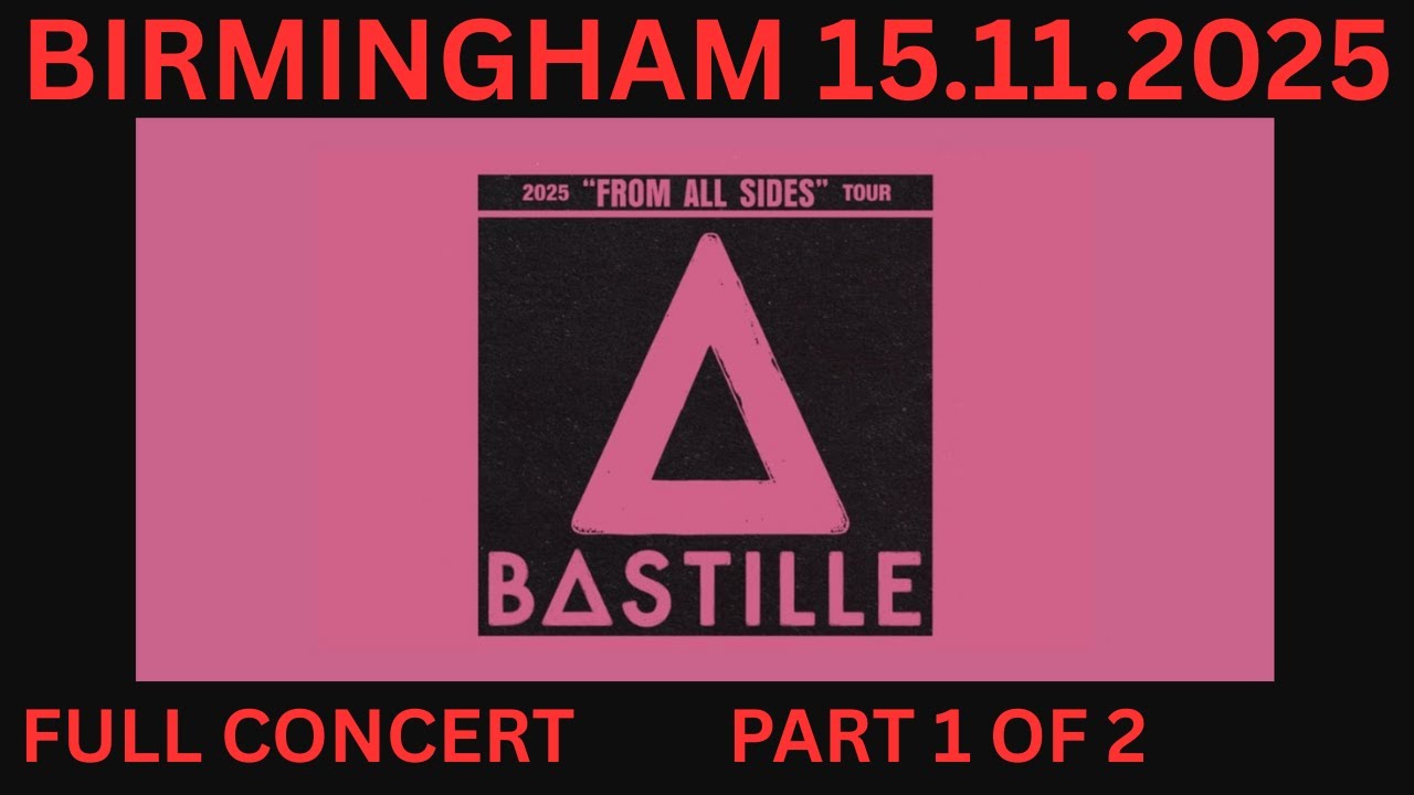 Bastille 1st part - Live at Birmingham BP Pulse - 15th November 2025 - Full Concert