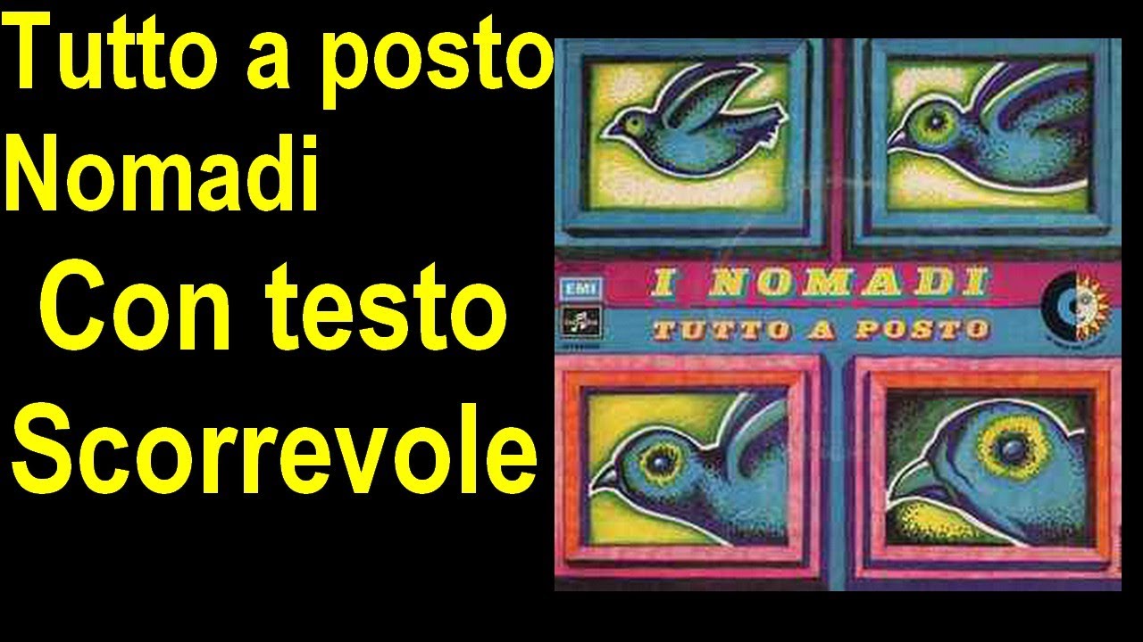 Tutto a posto Nomadi con testo scorrevole