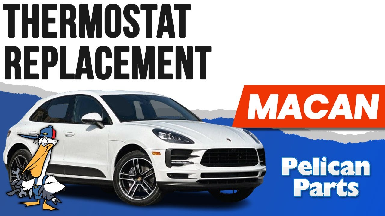 Замена термостата Porsche Macan (P95B 2015 - 2023)