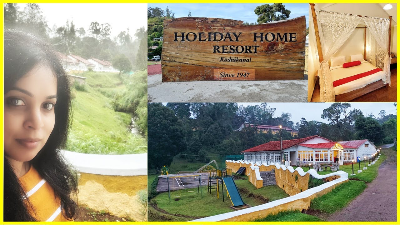 Kodaikanal Resort / Holiday Home Resort Kodaikanal / Best resort in kodaikanal