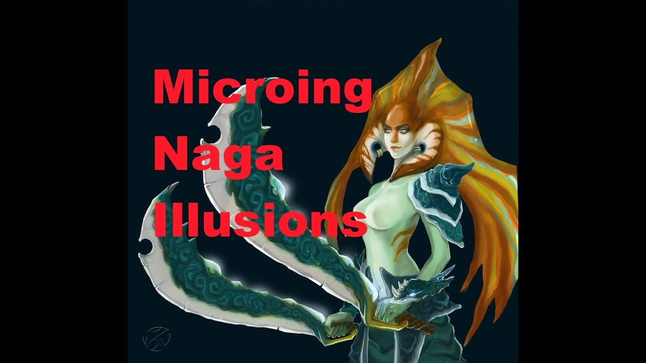 Dota 2 - How to Micro Naga Illusions [Cloning]